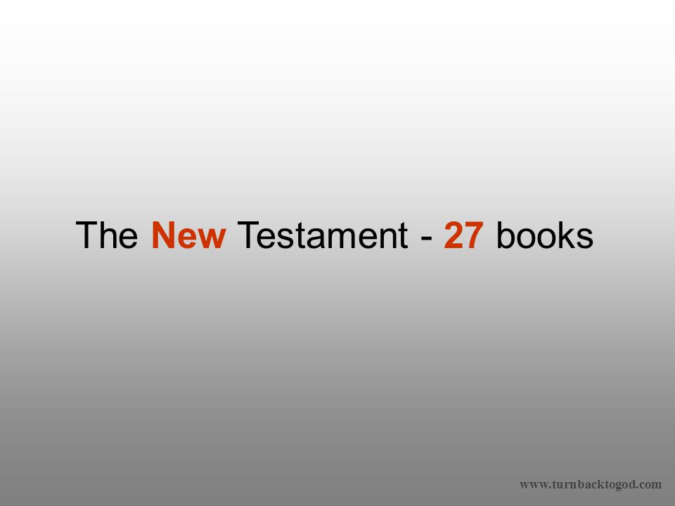 The New Testament - 27 books