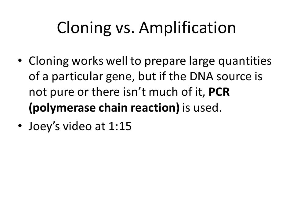 Cloning vs.