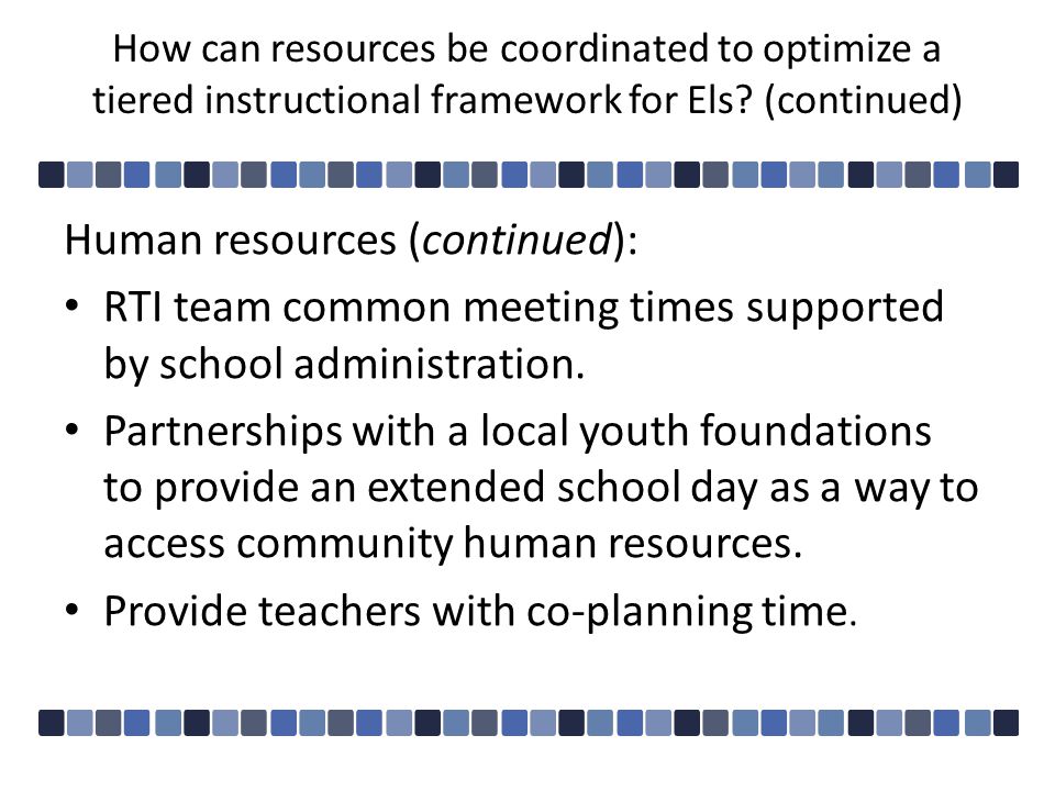 How can resources be coordinated to optimize a tiered instructional framework for Els.