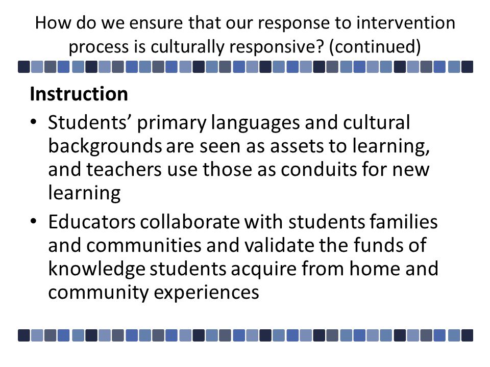 How do we ensure that our response to intervention process is culturally responsive.