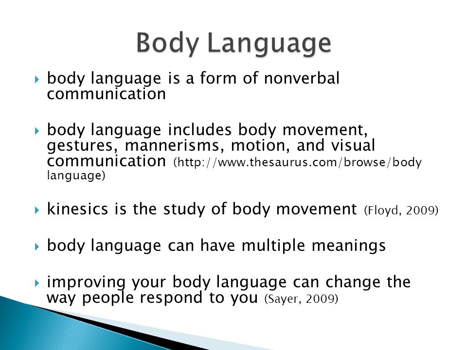 By: Natasha Kostuck  body language is a form of nonverbal communication   body language includes body movement, gestures, mannerisms, motion, and  visual. - ppt download