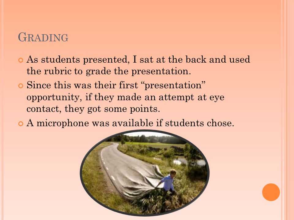 P ROP To help students with their eye contact, they were to bring a prop – from their book which would give them an opportunity to tell the class about the item.