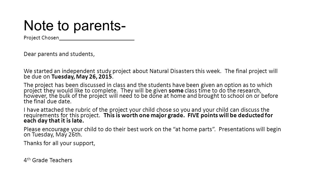 Note to parents- Project Chosen__________________________ Dear parents and students, We started an independent study project about Natural Disasters this week.