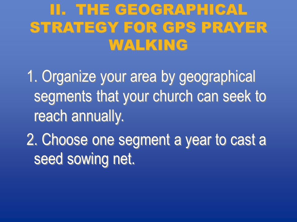 PRAYER WALKING. Mobilize the church to pray for 1000 homes on or before  your event. For your association or church to unite, train and pray for:  God to. - ppt download
