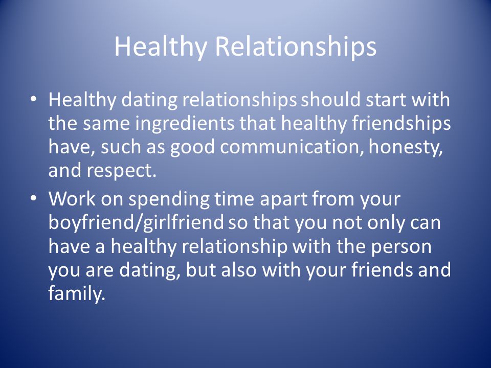 How to have a healthy dating relationship