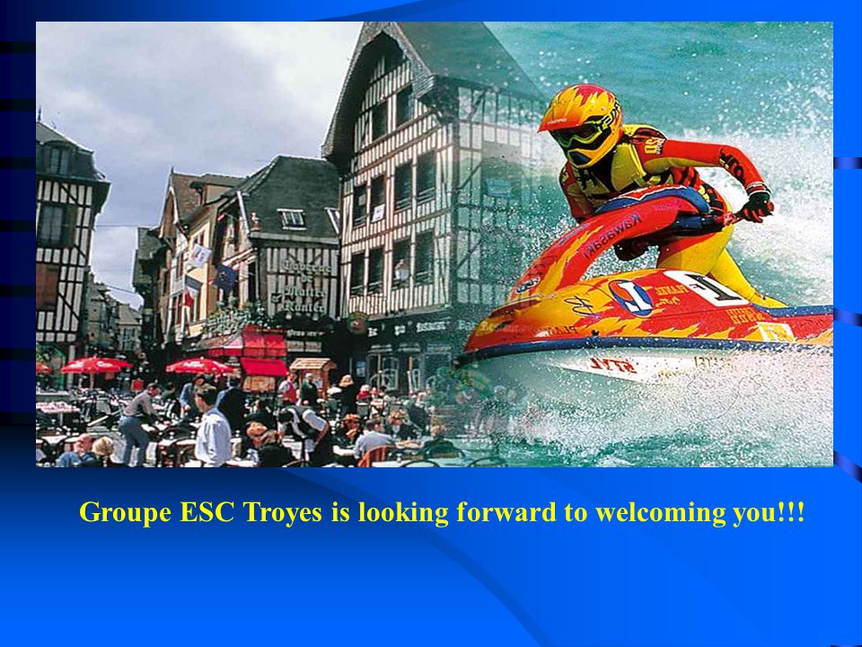 Welcome to Groupe ESC Troyes. Contents  Groupe ESC Troyes - Presentation -  Programmes - Evolution  International Relations  International Relations.  - ppt download