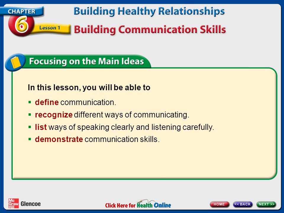 In this lesson, you will be able to  define communication.