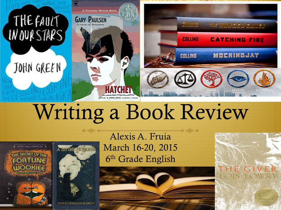 Writing a Book Review Alexis A. Fruia March 16-20, th Grade English