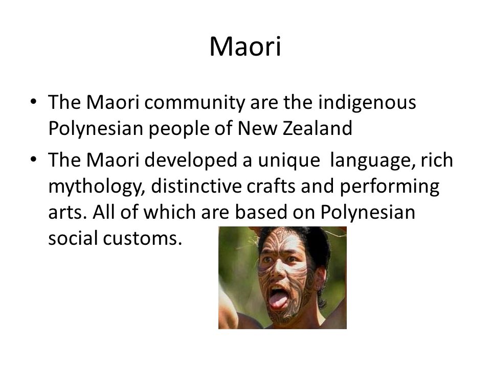 The Maori Culture Of New Zealand Maori Location Ppt Download
