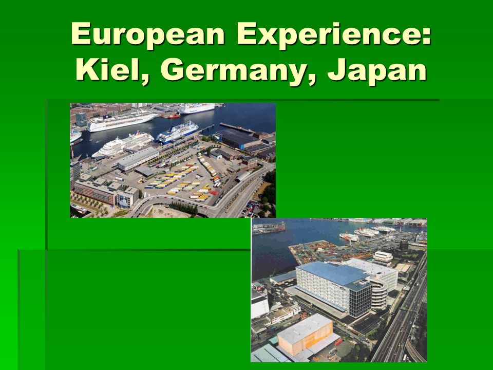 European Experience: Kiel, Germany, Japan