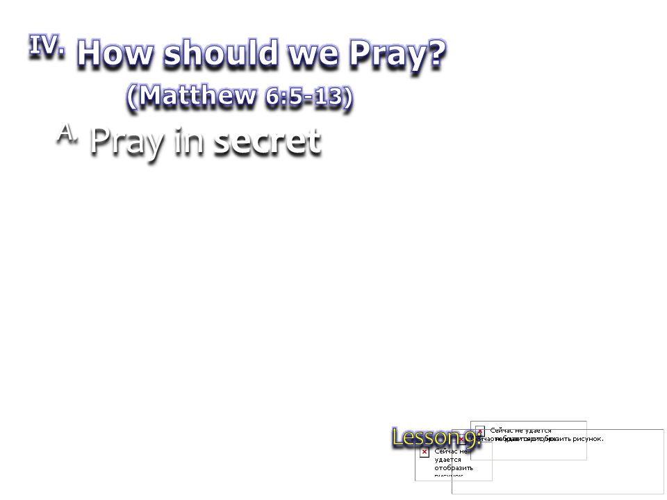 A. Pray in secret