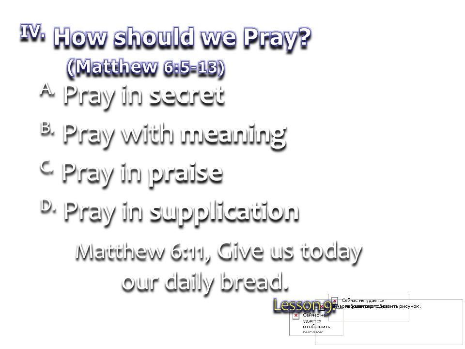 A. Pray in secret B. Pray with meaning C. Pray in praise D.