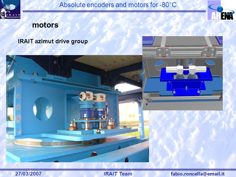 Absolute encoders and motors for -80°C 27/03/2007IRAIT Team motors IRAIT azimut drive group