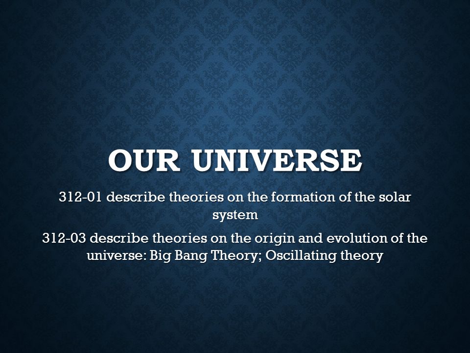 Space Notes Grade 9 Science Our Universe Describe Theories