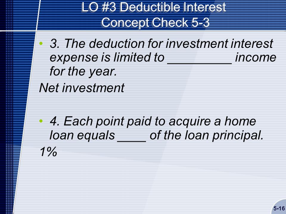 5-16 LO #3 Deductible Interest Concept Check