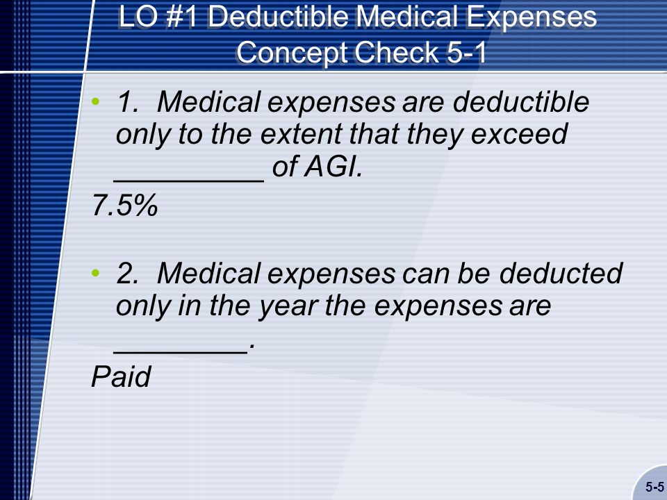 5-5 LO #1 Deductible Medical Expenses Concept Check