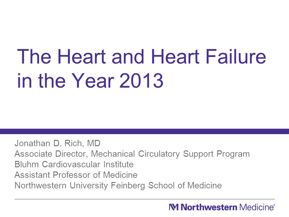 The Heart and Heart Failure in the Year 2013 Jonathan D.