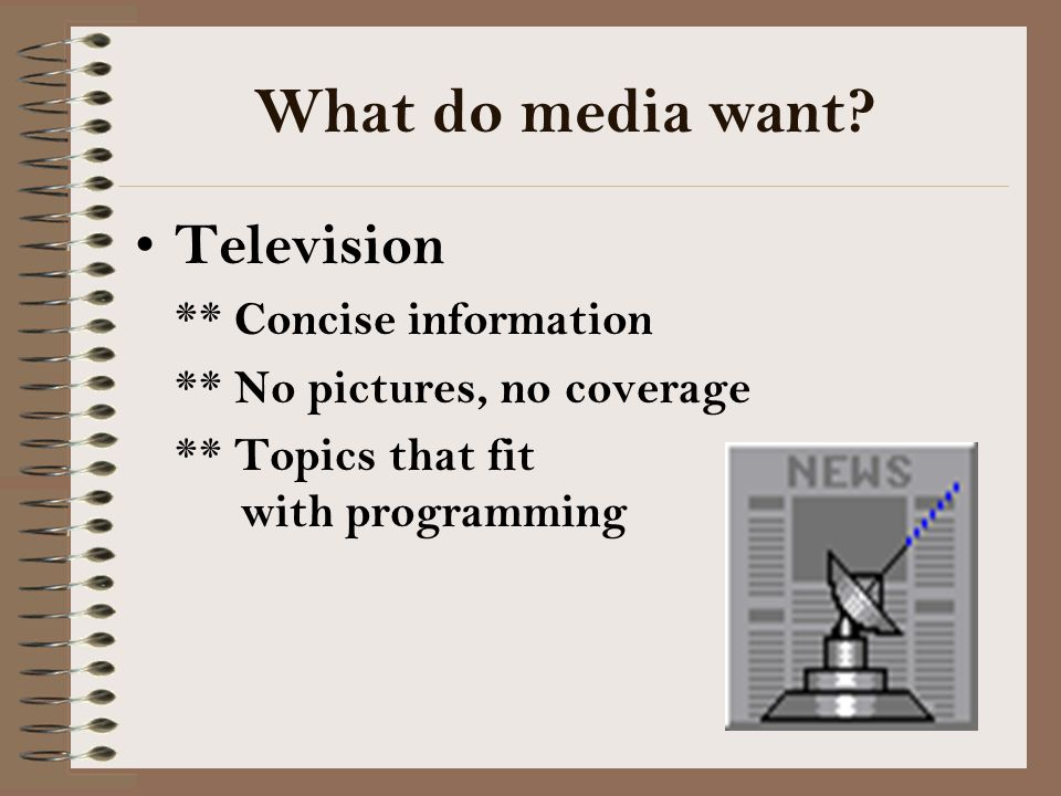 What do media want.