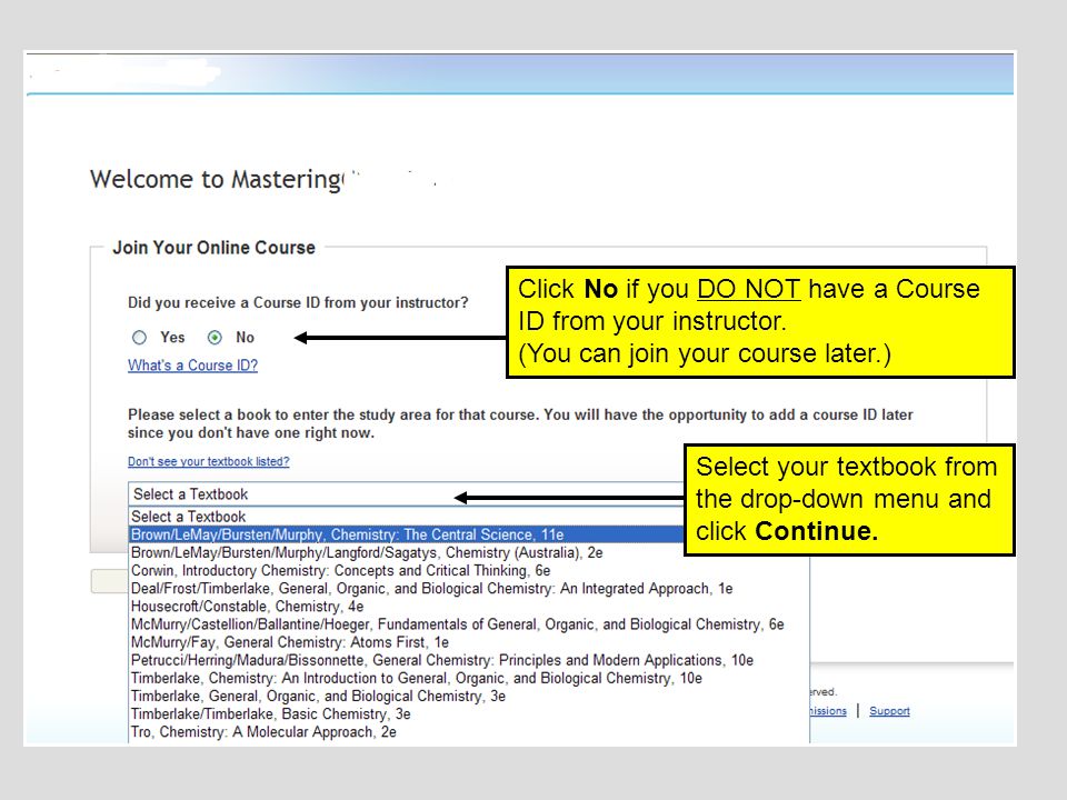 Click No if you DO NOT have a Course ID from your instructor.