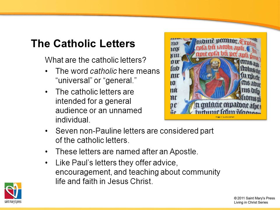 The Catholic Letters What are the catholic letters.