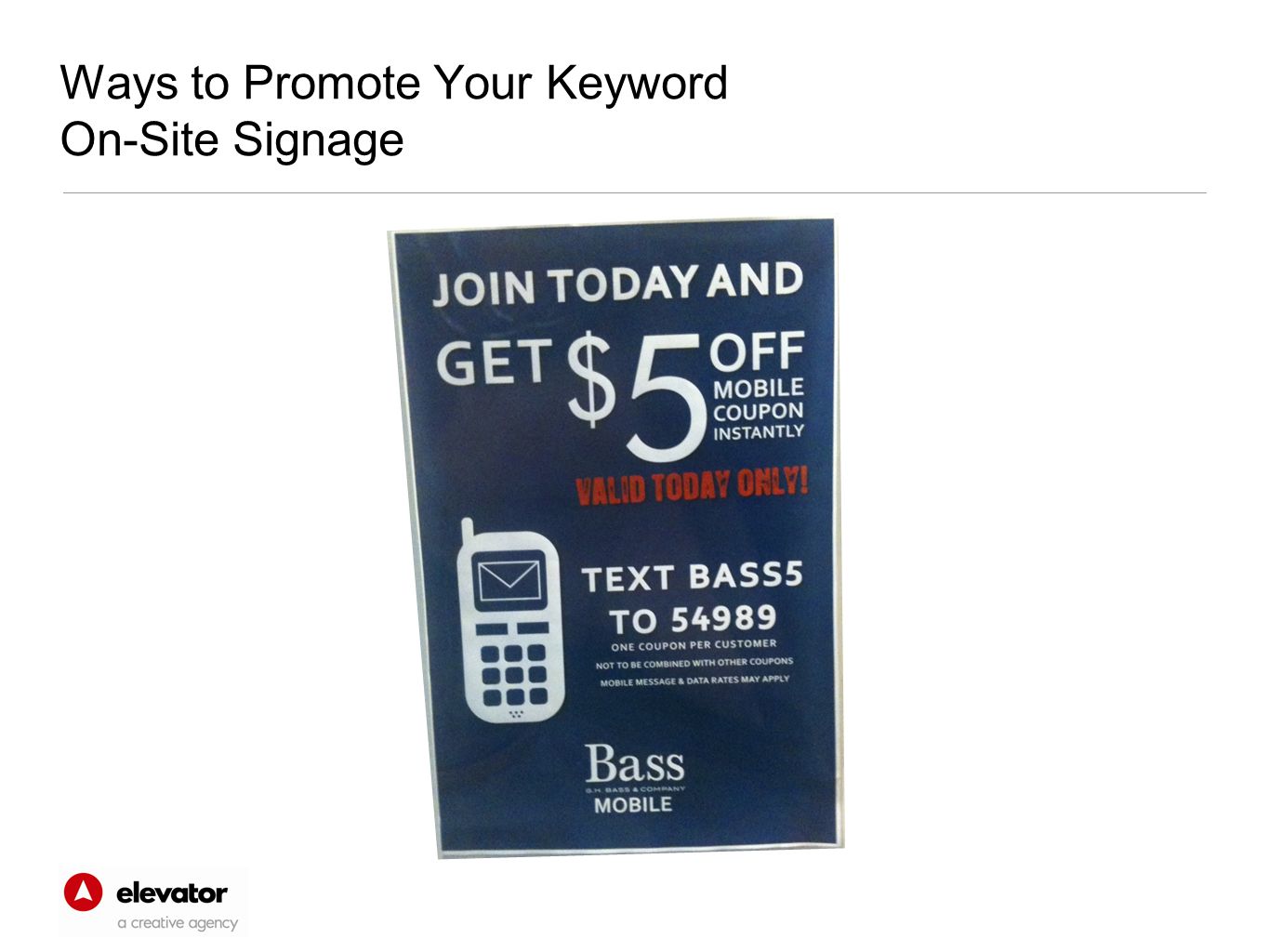 Ways to Promote Your Keyword On-Site Signage