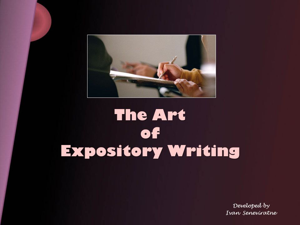 The Art of Expository Writing Developed by Ivan Seneviratne