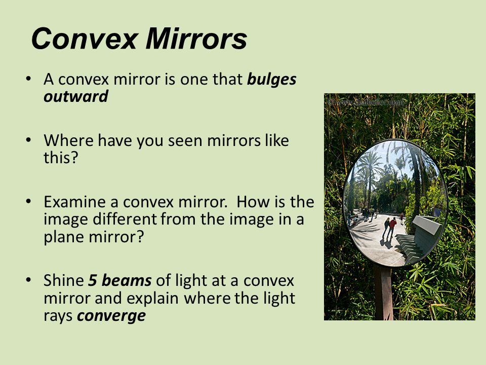 Convex Mirrors LG: I can describe the uses on convex mirrors and draw ray  diagrams involving convex mirrors. - ppt download