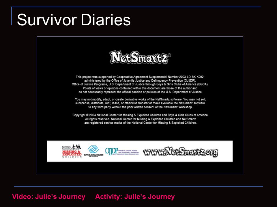 Survivor Diaries Video: Julie’s JourneyActivity: Julie’s Journey
