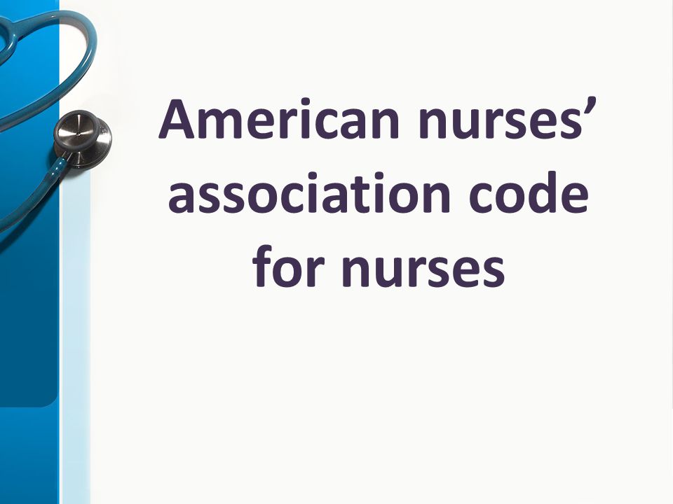 American nurses’ association code for nurses