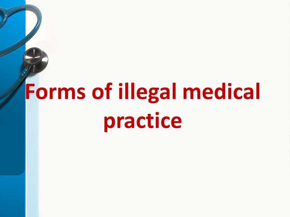 Forms of illegal medical practice