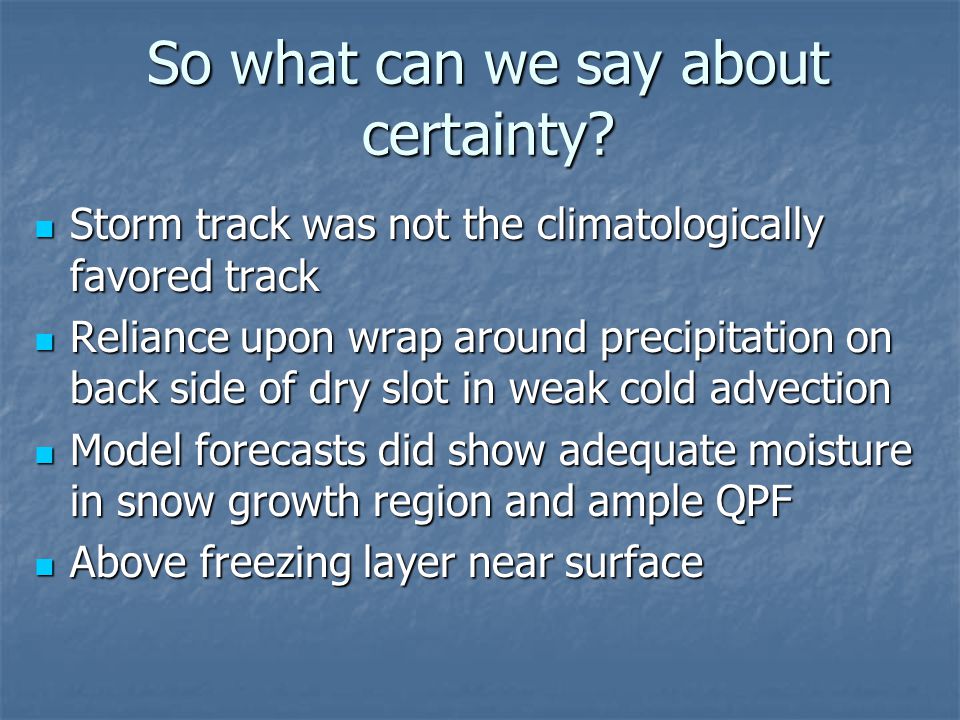 So what can we say about certainty.