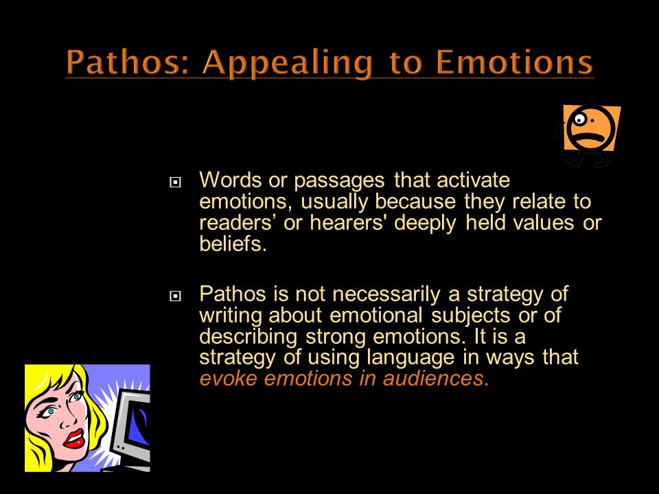  Words or passages that activate emotions, usually because they relate to readers’ or hearers deeply held values or beliefs.