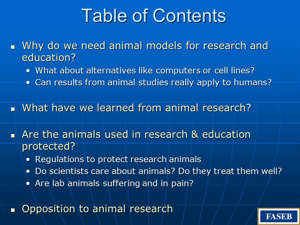 Using Animals in Research and Education. Table of Contents Why do we need  animal models for research and education? Why do we need animal models for  research. - ppt download