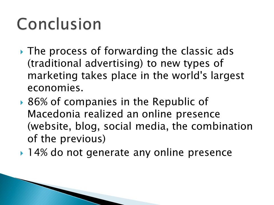  The process of forwarding the classic ads (traditional advertising) to new types of marketing takes place in the world s largest economies.