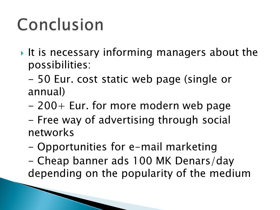  It is necessary informing managers about the possibilities: - 50 Eur.