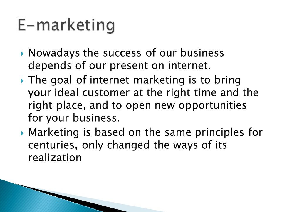  Nowadays the success of our business depends of our present on internet.