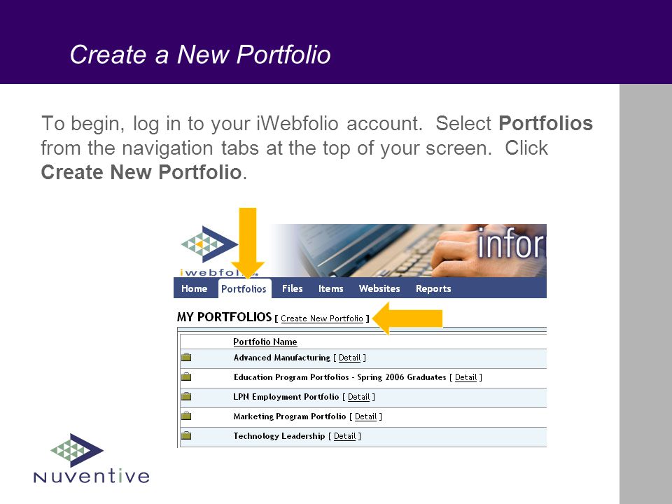 Create a New Portfolio To begin, log in to your iWebfolio account.