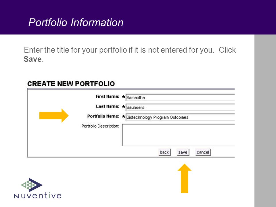 Portfolio Information Enter the title for your portfolio if it is not entered for you. Click Save.