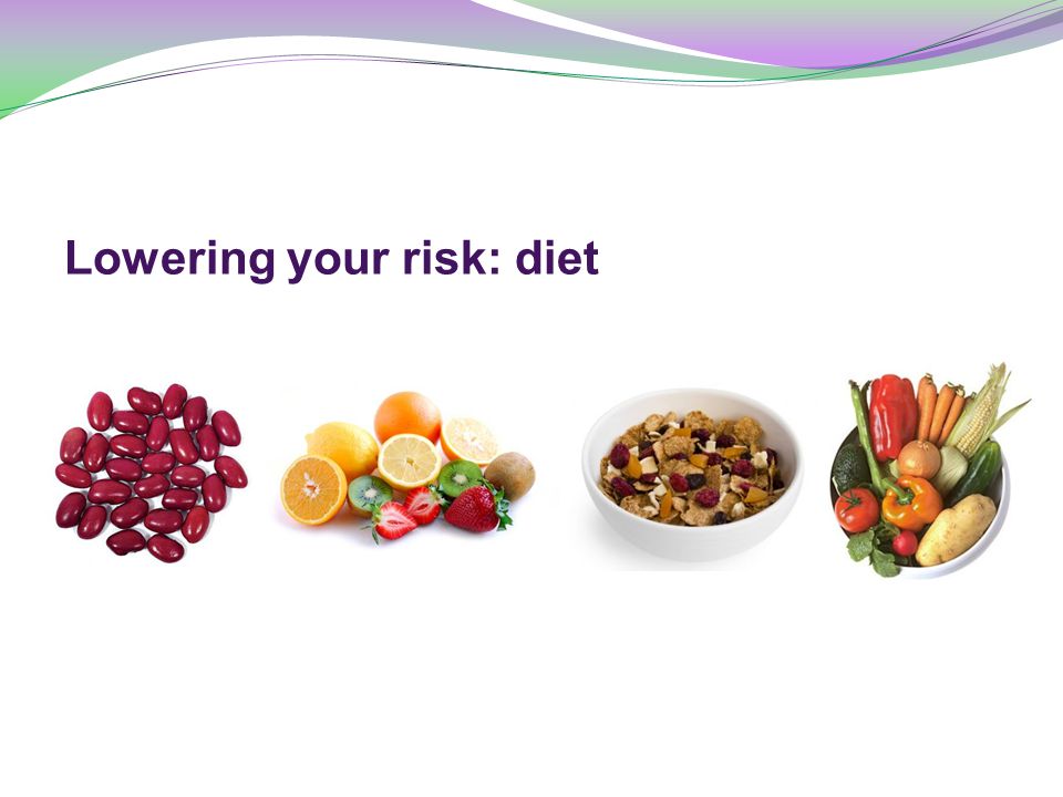 Lowering your risk: diet