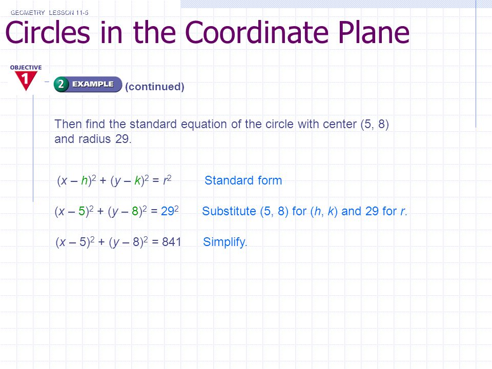 X 8 2 Y 0 2 5 2 Substitute 8 0 For H K And 5 For R Write The Standard Equation Of A Circle With Center 8 0 And Radius Ppt Download