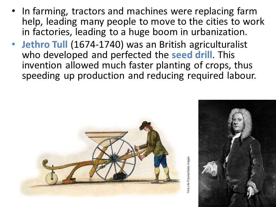In farming, tractors and machines were replacing farm help, leading many people to move to the cities to work in factories, leading to a huge boom in urbanization.