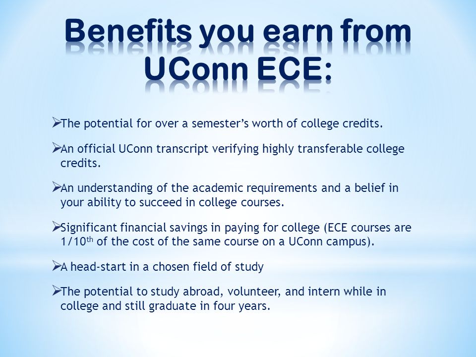  The potential for over a semester’s worth of college credits.