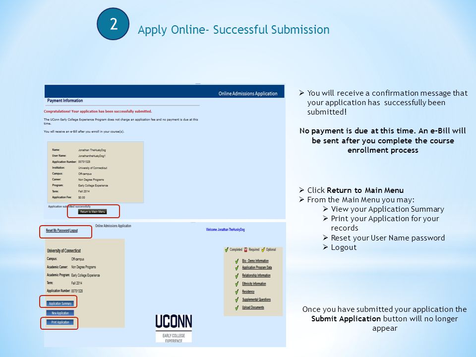 2 Apply Online- Successful Submission  You will receive a confirmation message that your application has successfully been submitted.