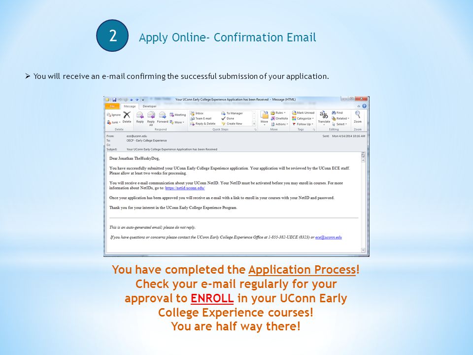 2 Apply Online- Confirmation  You have completed the Application Process.