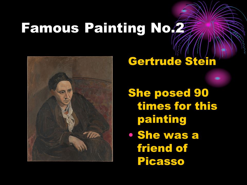 Famous Painting No.2 Gertrude Stein She posed 90 times for this painting She was a friend of Picasso