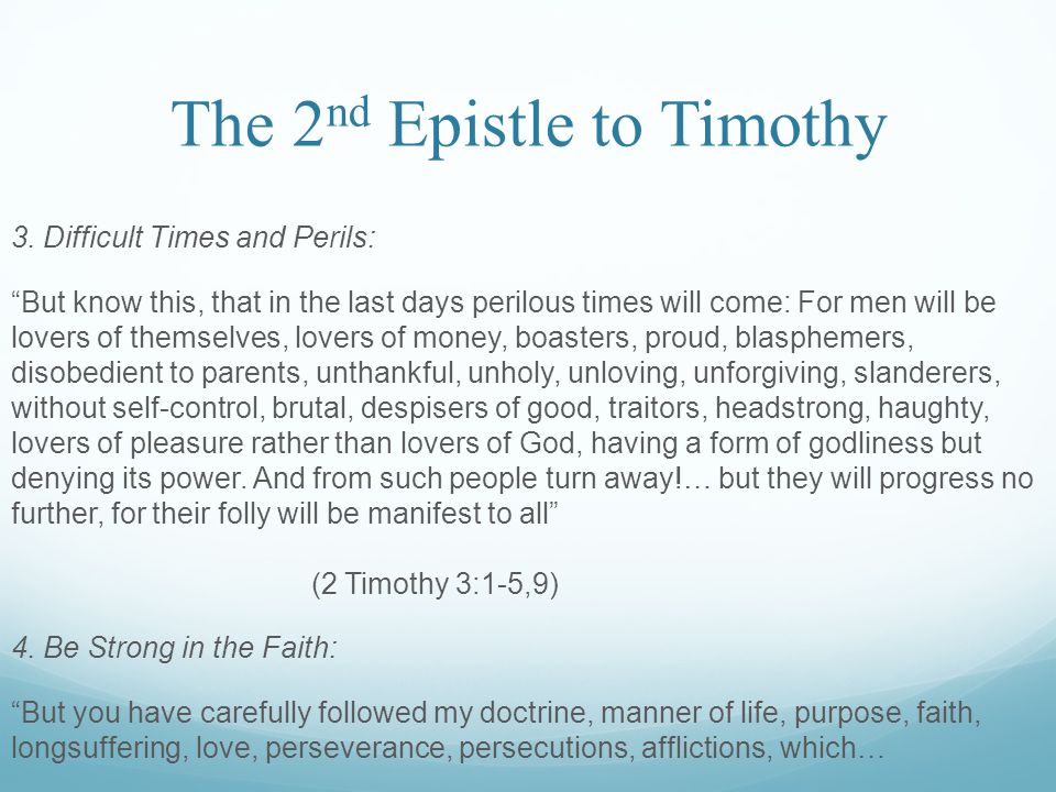 The 2 nd Epistle to Timothy 3.