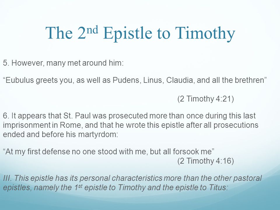 The 2 nd Epistle to Timothy 5.