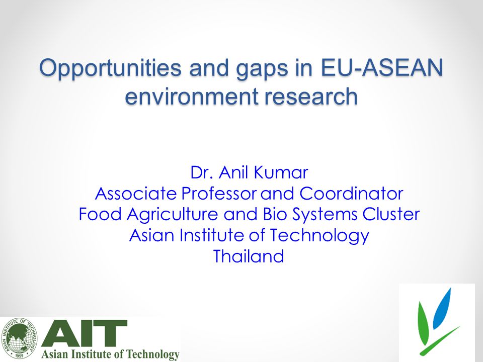 Opportunities and gaps in EU-ASEAN environment research Dr.