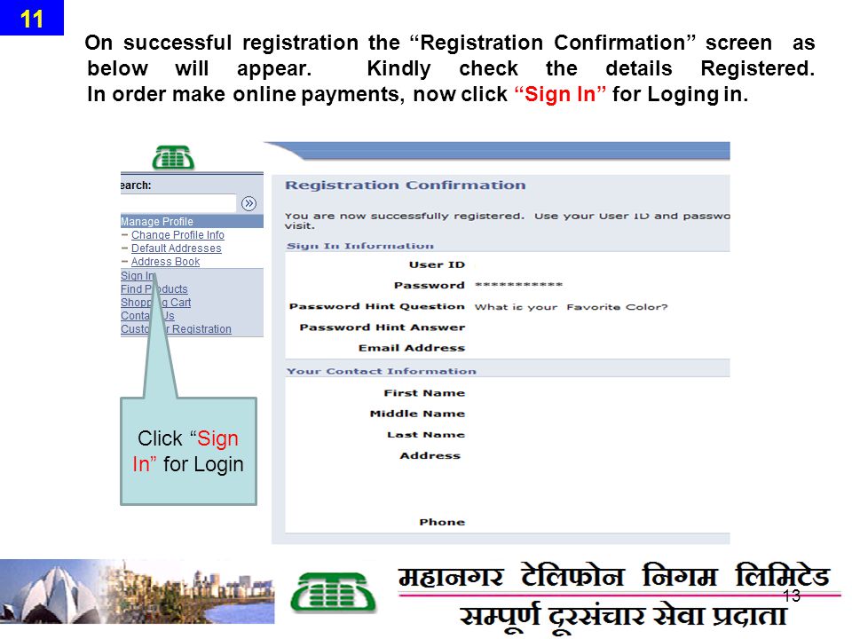 On successful registration the Registration Confirmation screen as below will appear.