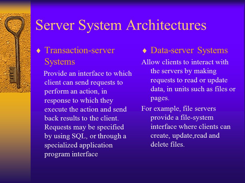 Database System Architectures  Client-server Database System  Parallel  Database System  Distributed Database System Wei Jiang. - ppt download